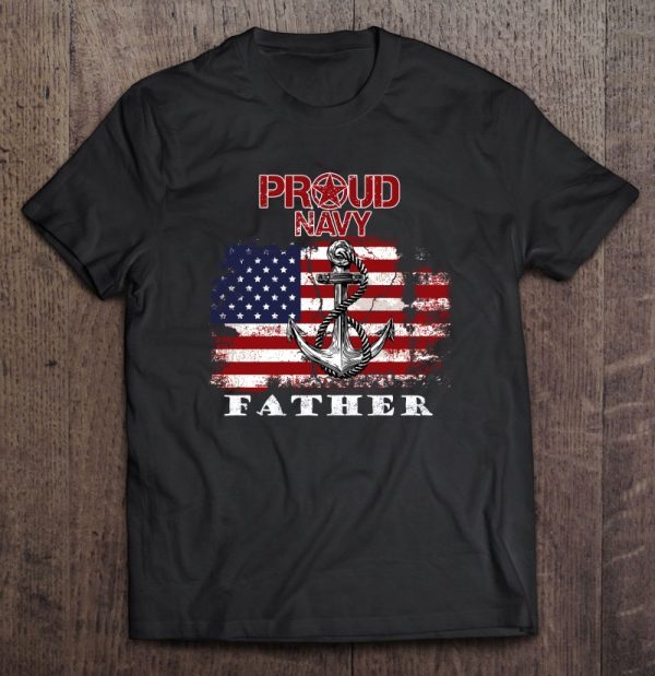 Proud navy father, logo navy, american flag black version shirt