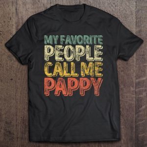 My favorite people call me pappy vintage version shirt