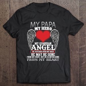 My papa my hero my guardian angel he watches over my back he may be gone from my sight but he never