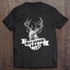 Best buckin’ dad ever deer hunting shirt