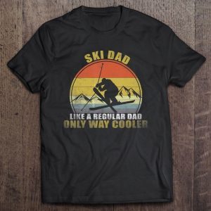 Ski dad like a regular dad only way cooler vintage version shirt