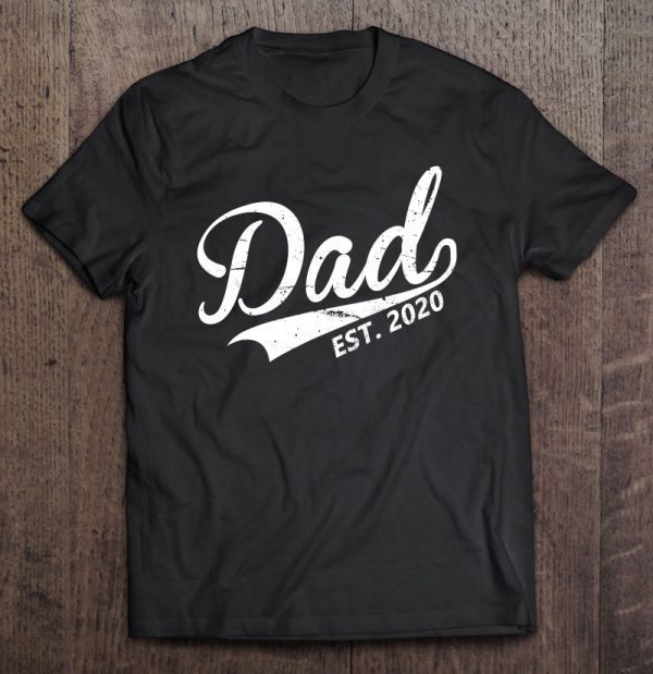 Dad est 2020 shirt