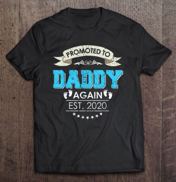 Promoted to daddy again est 2020 shirt