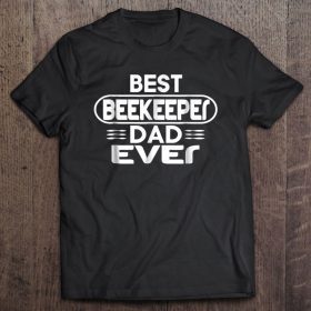 Best beekeeper dad ever funny bee keeping shirt