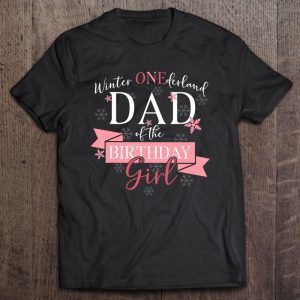 Mens winter onederland dad of the birthday girl shirt