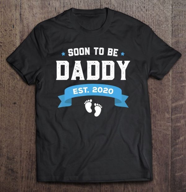 Soon to be daddy est. 2020 shirt