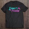 Daddy’s lil’ princess shirt