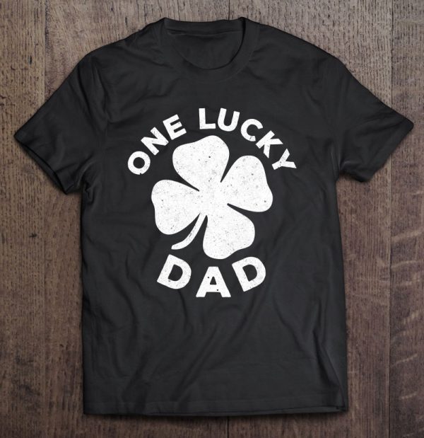One lucky dad shamrock version shirt