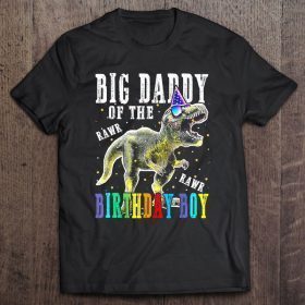 Big daddy of the rawr rawr birthday boy shirt