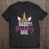 Daddy of the birthday girl unicorn birthday shirt