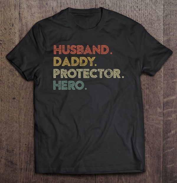 Husband daddy protector hero vintage version shirt
