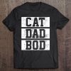 Cat dad bod shirt