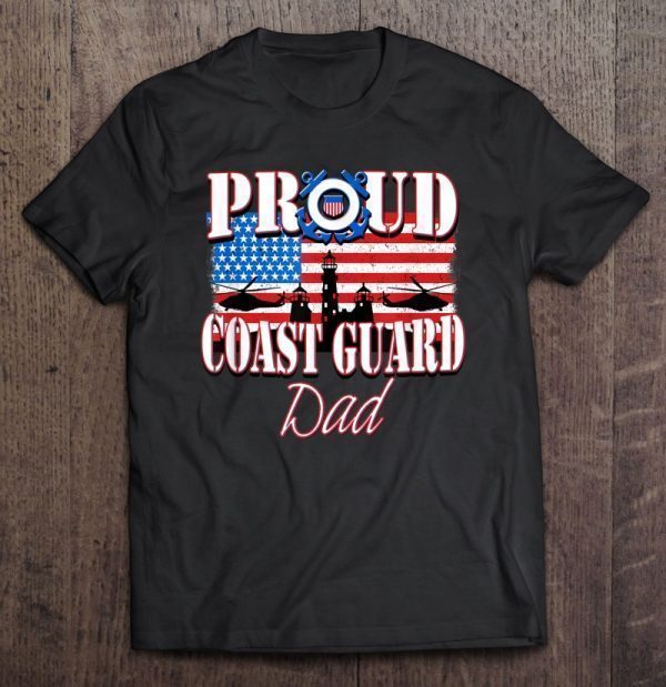 Proud coast guard dad usa flag version shirt