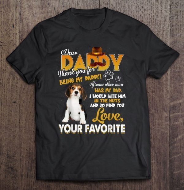 Dear daddy thank you for being my daddy beagle dog version shirt