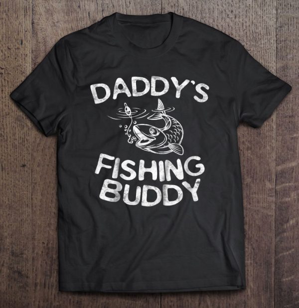 Daddy’s fishing buddy shirt