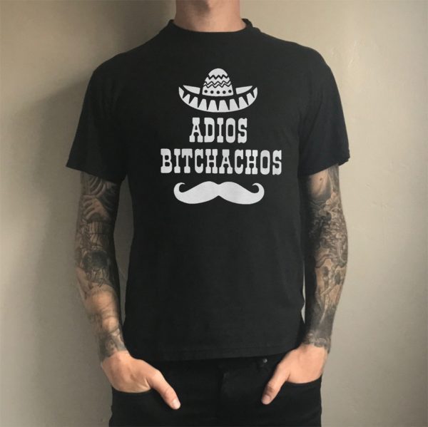 Adios Bitchachos Bachelorette Party Official T-Shirt