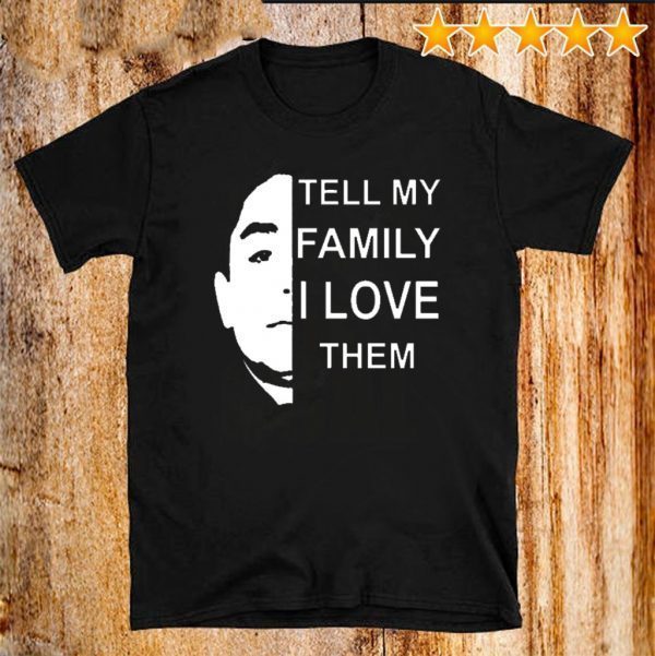 Anthony Dia Tell My Family I Love Them Tee Shirts