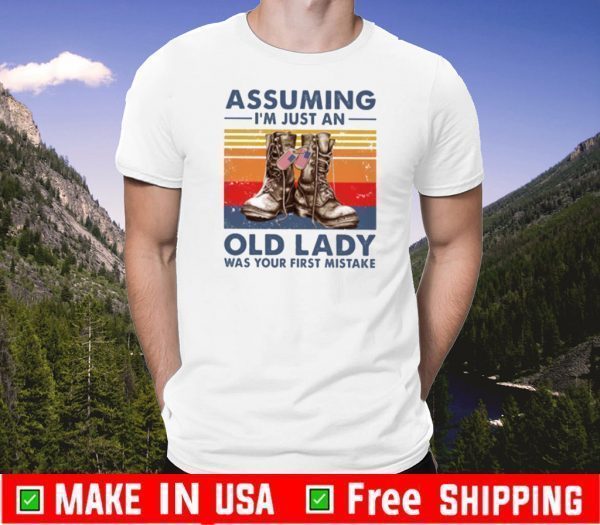 Assuming I'm Just An old lady was your first mistake Vintage 2020 T-Shirt