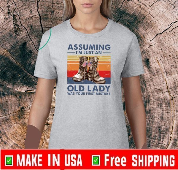 Assuming I'm Just An old lady was your first mistake Vintage 2020 T-Shirt