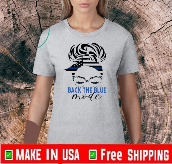 Back The Blue Mode Woman Independence Day Tee Shirts