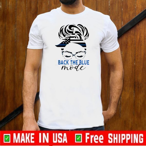 Back The Blue Mode Woman Independence Day Tee Shirts