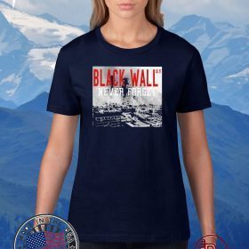 Black wallst never forget Official T-Shirt