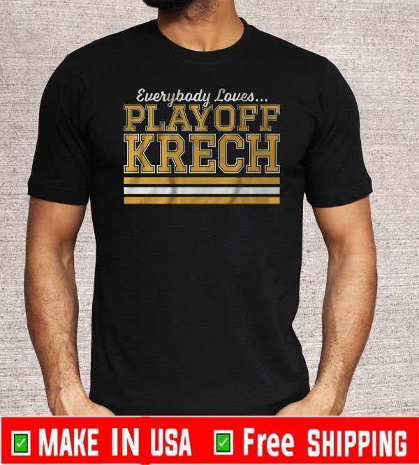 Everybody Love Play Off Krech T-Shirt