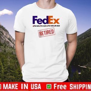 FedEx no rain no sleet no snow no heat retired Official T-Shirt