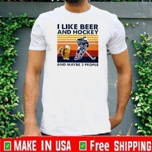 I like beer and hockey and maybe 3 people vintage Tee Shirts