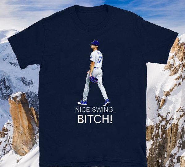 Joe Kelly Dodgers Nice Swing Bitch 2020 T-Shirt
