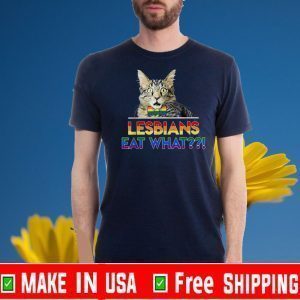 LGBT Lesbians Eat What Cat 2020 T-Shirt