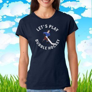 Let's Play Bubble Hockey Official T-Shirt