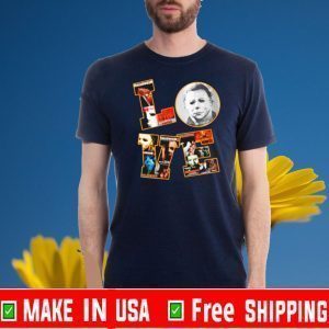 Michael Myers love Halloween For T-Shirt