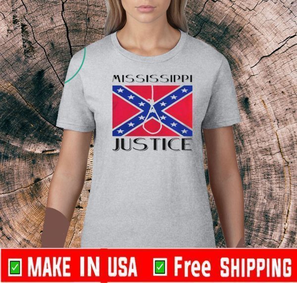 Confederate Flag Mississippi Justice Tee Shirts