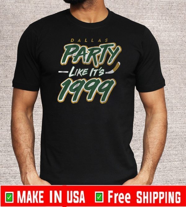 DALLAS PARTY LIKE IT'S 1999 Tee Shirts