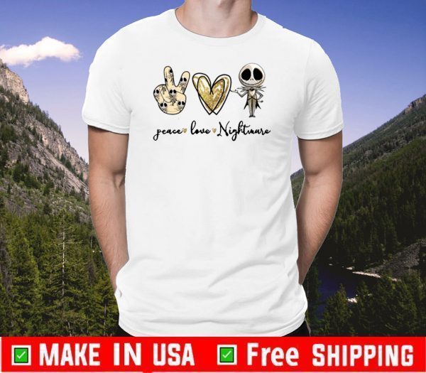 Peace Love Nightmare Shirt T-Shirt