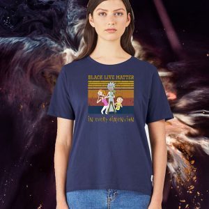 Rick And Morty Black Live Matter In Every Dimension Shirt