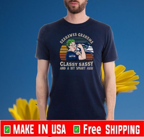 Seahawks Grandma Classy Sassy And A Bit Smart Assy Shirts