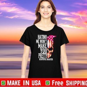 Skull hating me won’t make you pretty beautiful disaster For T-Shirt