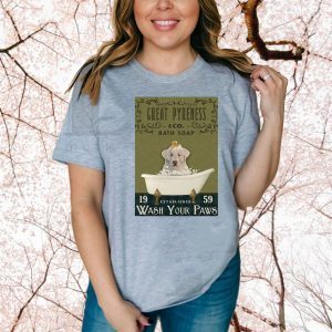 bath soap company great pyreness wash your paws shirts