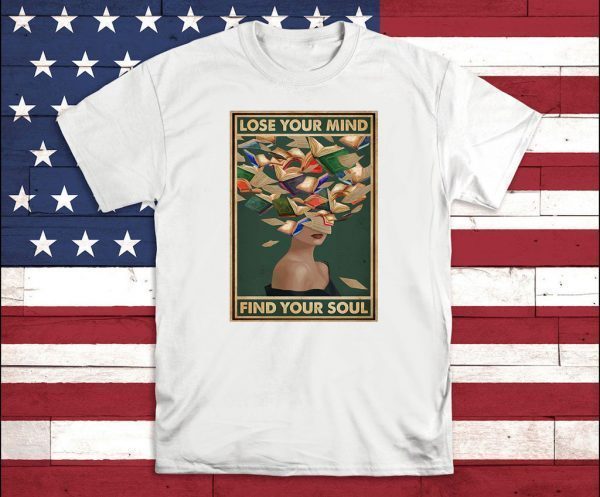 lose your mind find your soul reading book Shirt