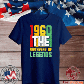 1960 The birthyear of legends official t-shirt