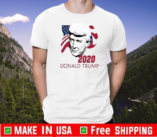 2020 Donald Trump American Flag 4th Of July Independence Day Shirt