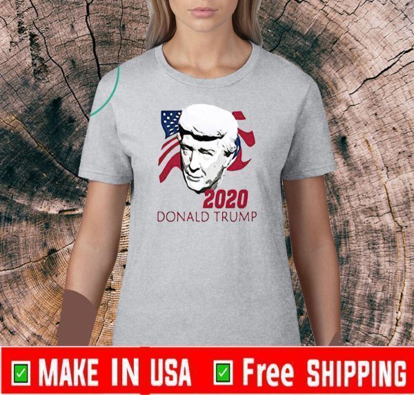 2020 Donald Trump American Flag 4th Of July Independence Day Shirt