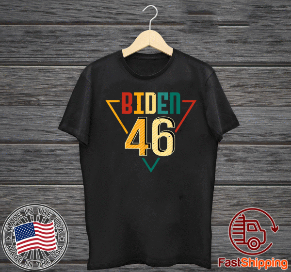 46th President Shirt Joe Biden