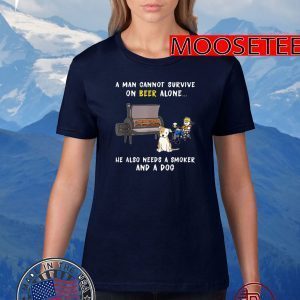 A Man Cannot Survive On Beer Alone Smoker And A Dog 2020 T-Shirt