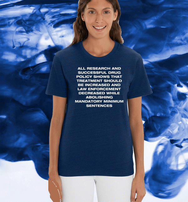 All Research And Successful Drug Policy Tee Shirts