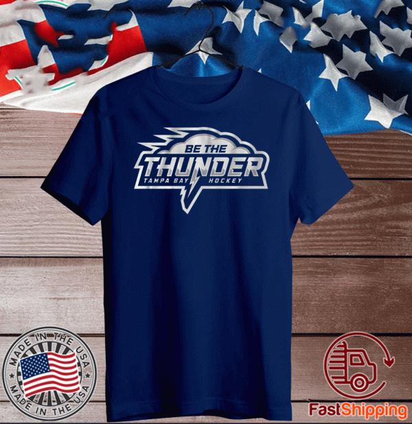 BE THE THUNDER TAMPA BAY LIGHTNING TEE SHIRTS