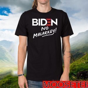 Biden No Malarkey 2020 T-Shirt