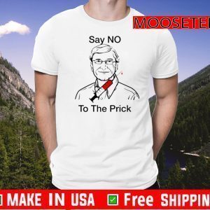 Bill Gate Say No To The Prick Shirts